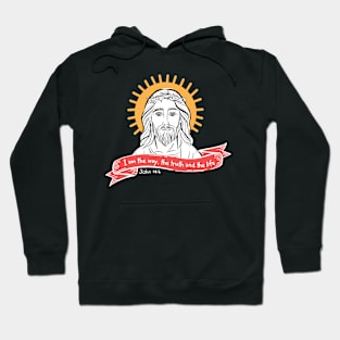 Jesus I am the way,  the truth and the life Hoodie